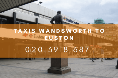 taxis wandsworth to euston